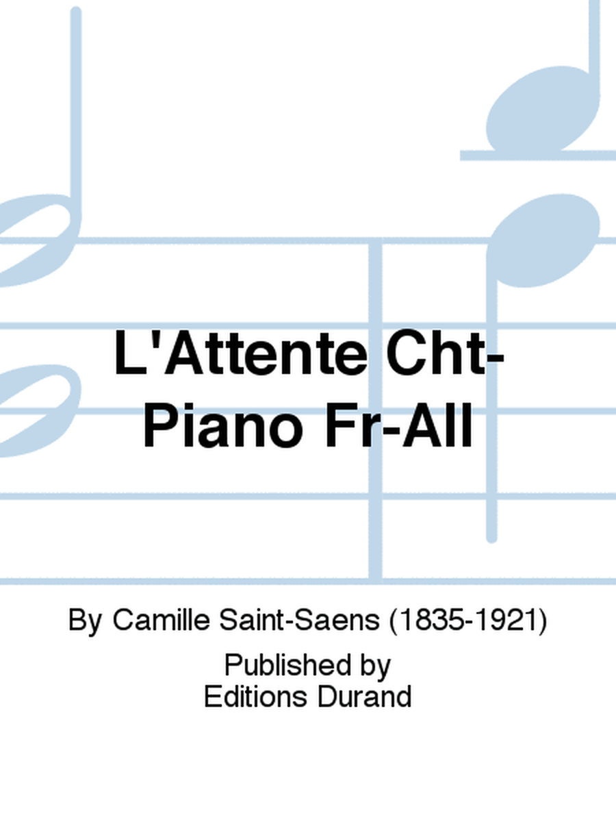 L'Attente Cht-Piano Fr-All