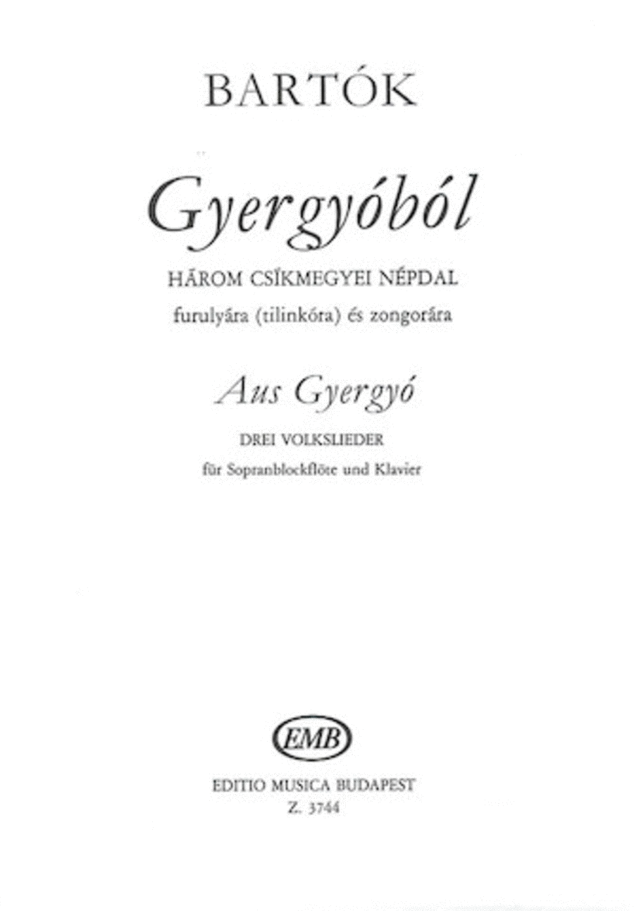 From Gyergyo (three 3 Hungarian Folksongs From The County Of Csik) Recorder Piano