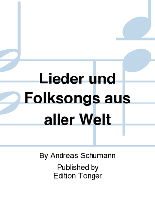 Lieder und Folksongs aus aller Welt