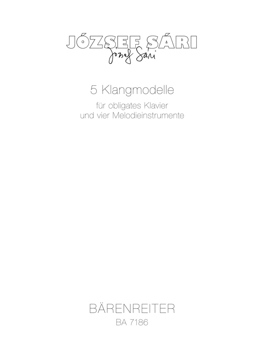 Funf Klangmodelle for Piano obbligato and 4 not defined Melodic Instruments (Strings or Winds)