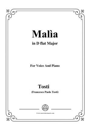Tosti-Malìa in D flat Major,for Voice and Piano