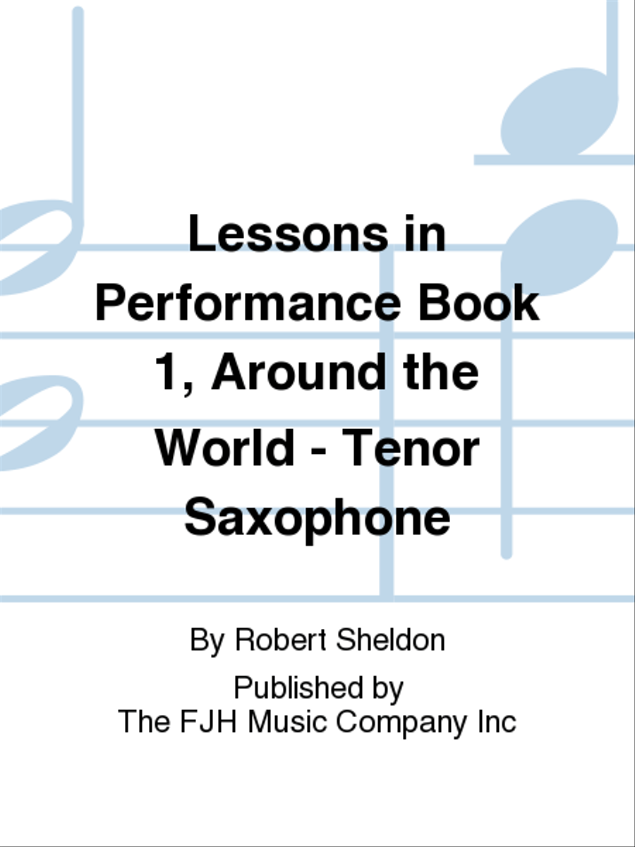 Lessons in Performance Book 1, Around the World - Tenor Saxophone Concert Band scores gallery preview page 1