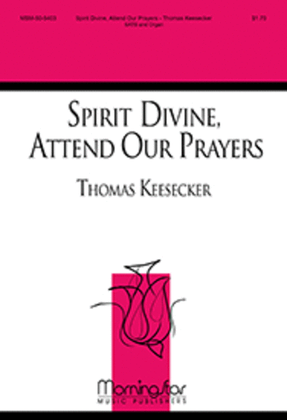 Book cover for Spirit Divine, Attend Our Prayers