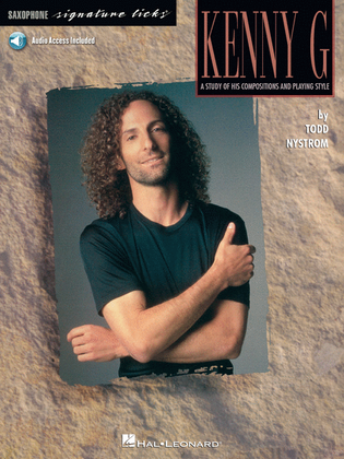 Book cover for Kenny G - Signature Licks: A Study of His Compositions & Playing Style