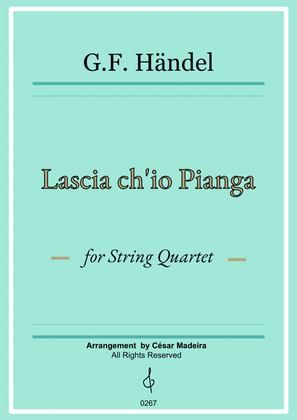 Book cover for Lascia Ch'io Pianga - String Quartet (Full Score and Parts)
