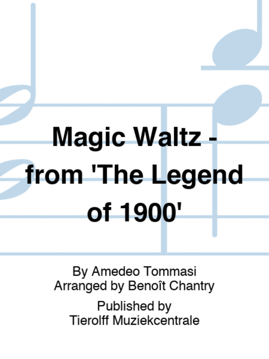 Magic Waltz - from 'The Legend of 1900'