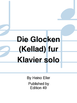 Book cover for Die Glocken (Kellad) fur Klavier solo