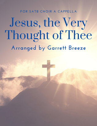 Book cover for Jesus, the Very Thought of Thee (SATB)