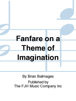 Fanfare on a Theme of Imagination