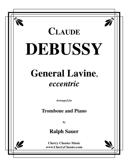 General Lavine, eccentric for Trombone and Piano