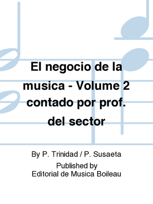 El negocio de la musica - Volume 2 contado por prof. del sector