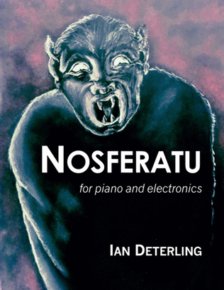 Nosferatu (for piano and electronics)