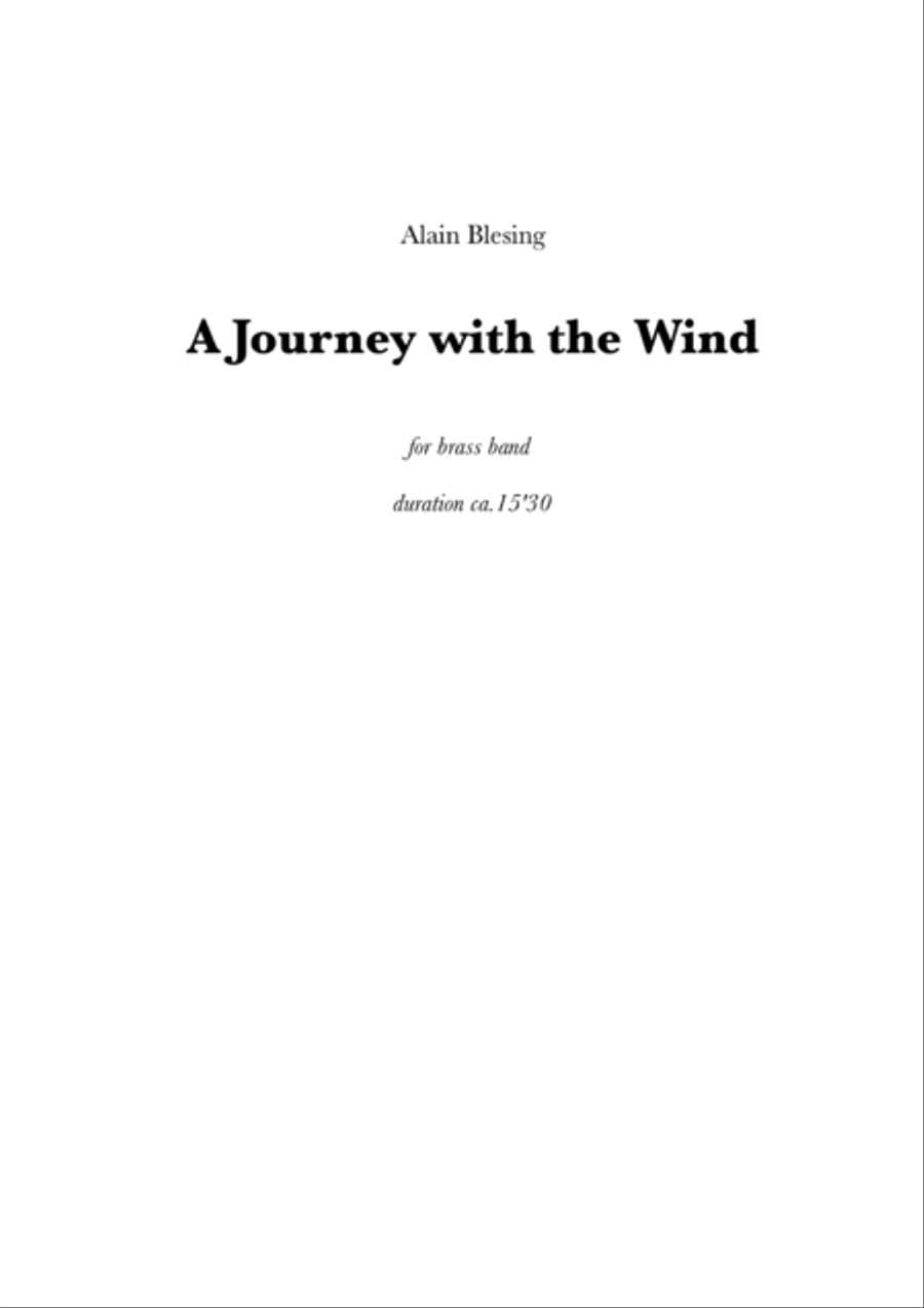 A Journey with the Wind piece for brass band advanced level.Orchestral material available Full Orchestra scores gallery preview page 1