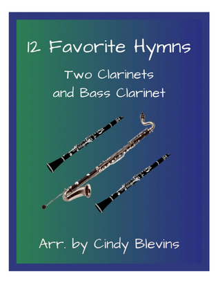 Book cover for 12 Favorite Hymns, for Two Clarinets and Bass Clarinet