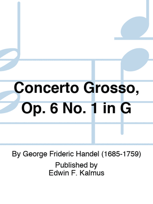 Book cover for Concerto Grosso, Op. 6 No. 1 in G