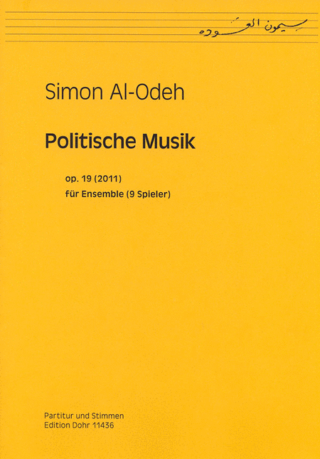 Politische Musik für Ensemble (9 Spieler) op. 19 (2011)