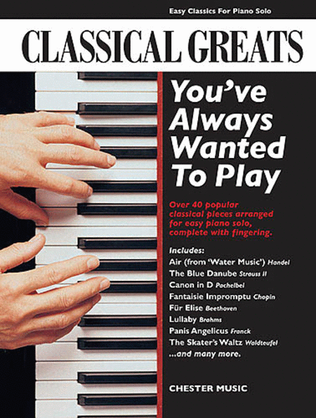 Book cover for Classical Greats You've Always Wanted to Play