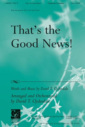 That's The Good News! - CD ChoralTrax