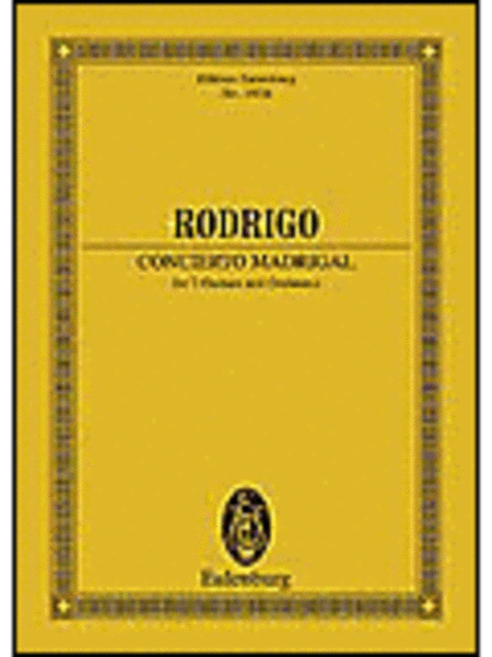 Joaquin Rodrigo: Concierto Madrigal
