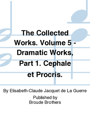 Collected Works 5 -- Dram Works 1, Cephale