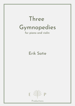 Three Gymnopedies for violin and piano