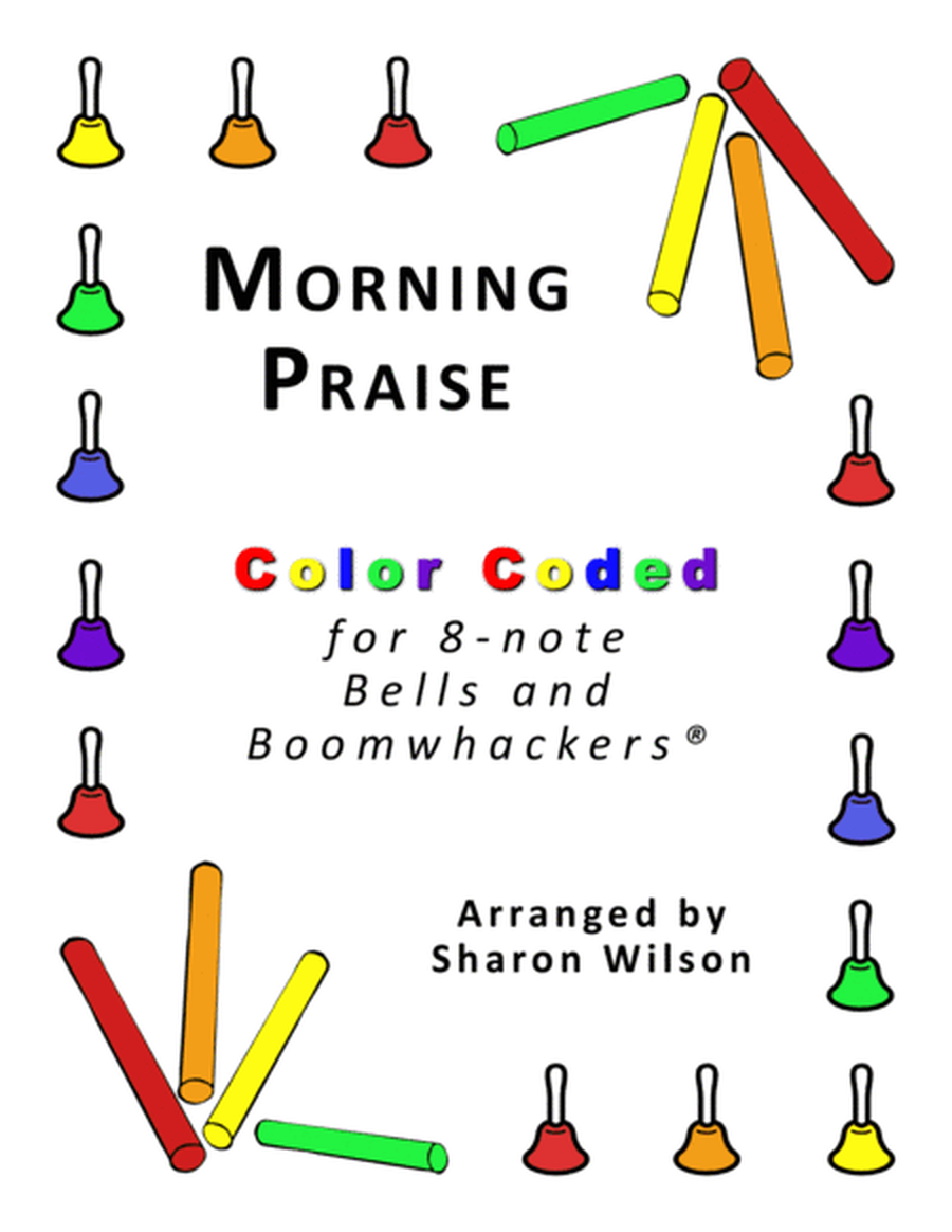 Morning Praise (for 8-note Bells and Boomwhackers® with Color Coded Notes) image number null