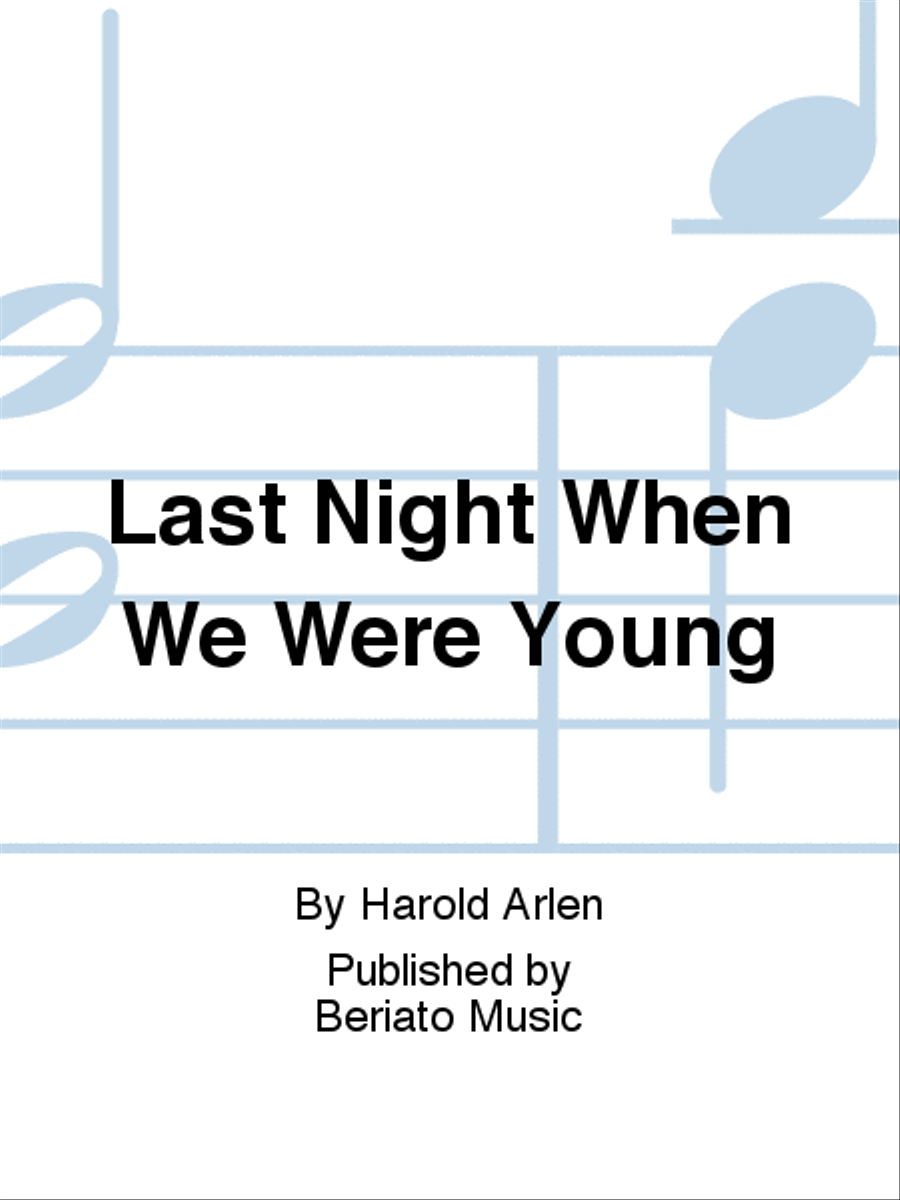 Last Night When We Were Young Piano, Vocal, Guitar scores gallery preview page 1