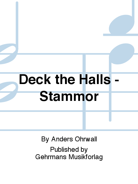Deck the Halls - Stammor