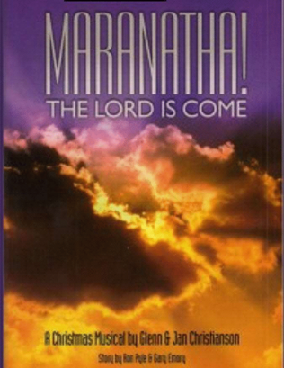 Book cover for Maranatha! The Lord Is Come! - Christmas Cantata
