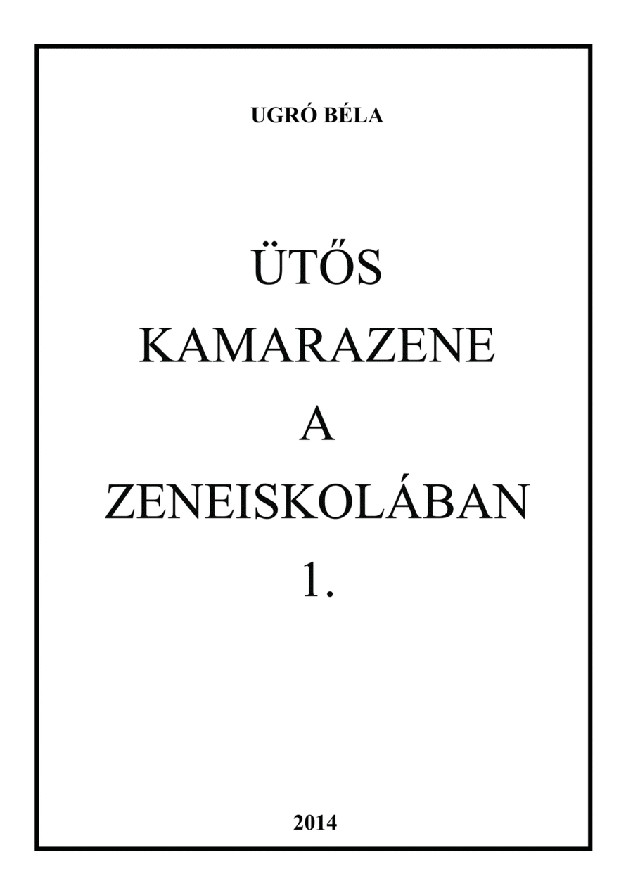 Chamber Music with Percussion in School I. - Ütős Kamarazene az Iskolában I. Chamber Music scores gallery preview page 1