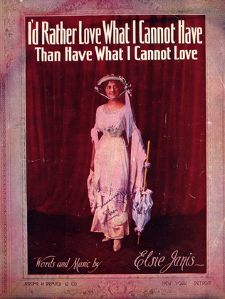 Book cover for I'd Rather Love What I Cannot Have (Than Have What I Cannot Love)