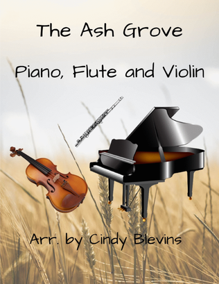 Book cover for The Ash Grove, for Piano, Flute and Violin