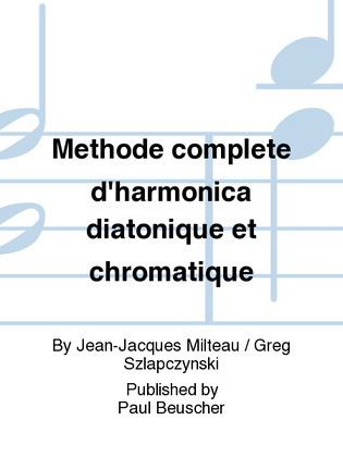 Methode complete d'harmonica diatonique et chromatique
