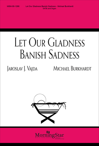 Let Our Gladness Banish Sadness image number null