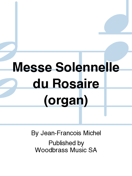 Messe Solennelle du Rosaire (organ)