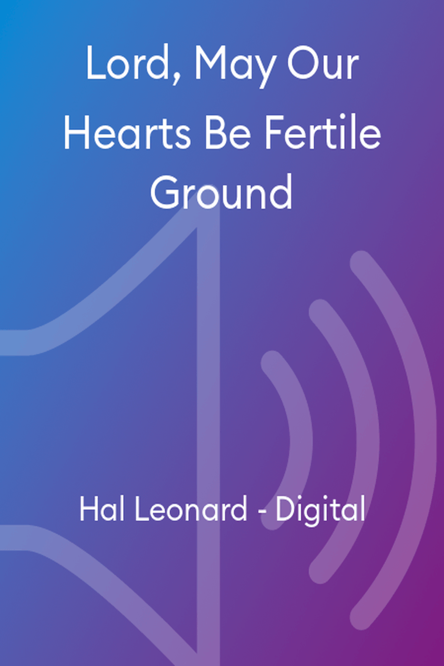 Lord, May Our Hearts Be Fertile Ground Choir scores gallery preview page 1
