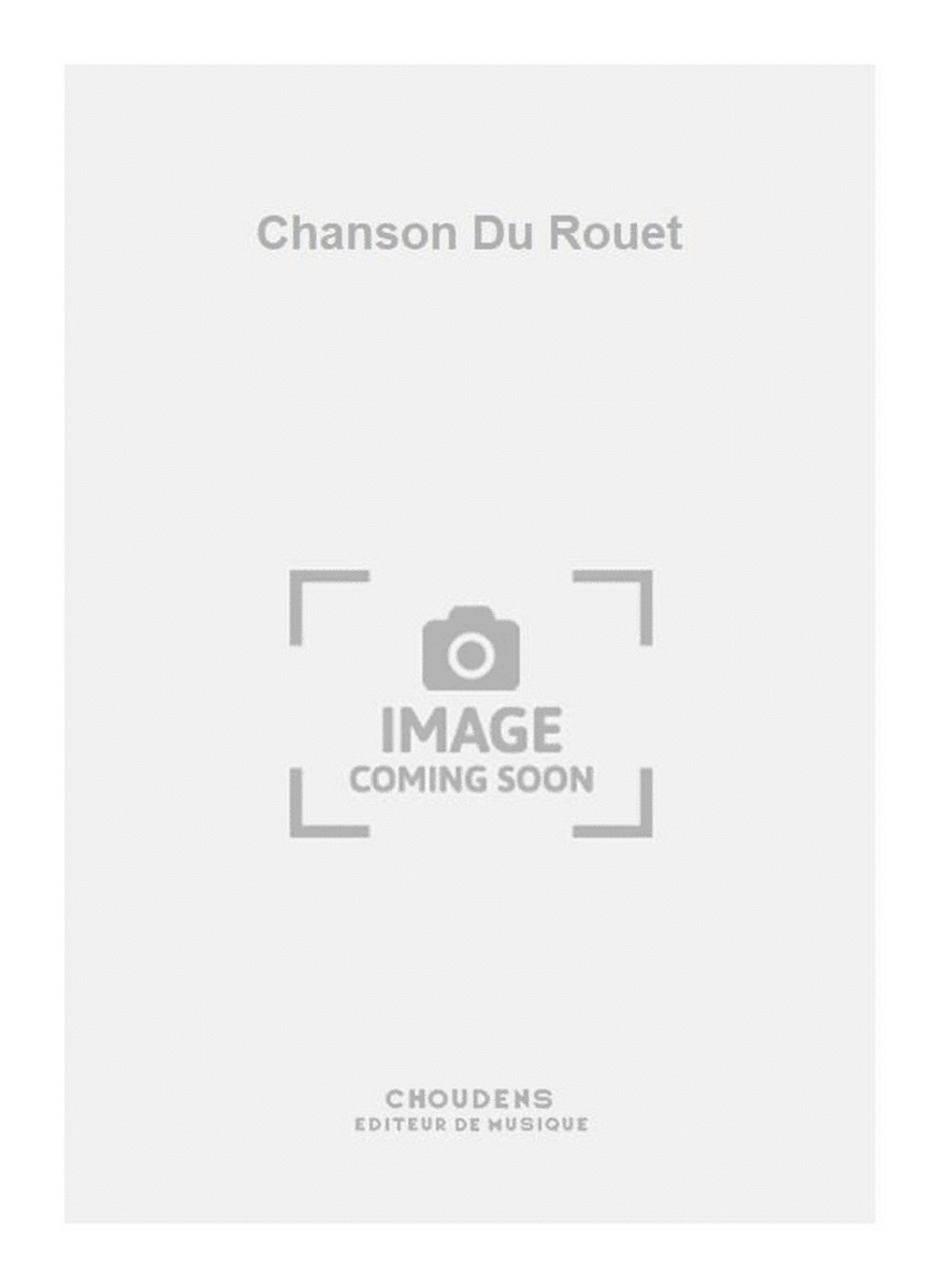 Chanson Du Rouet