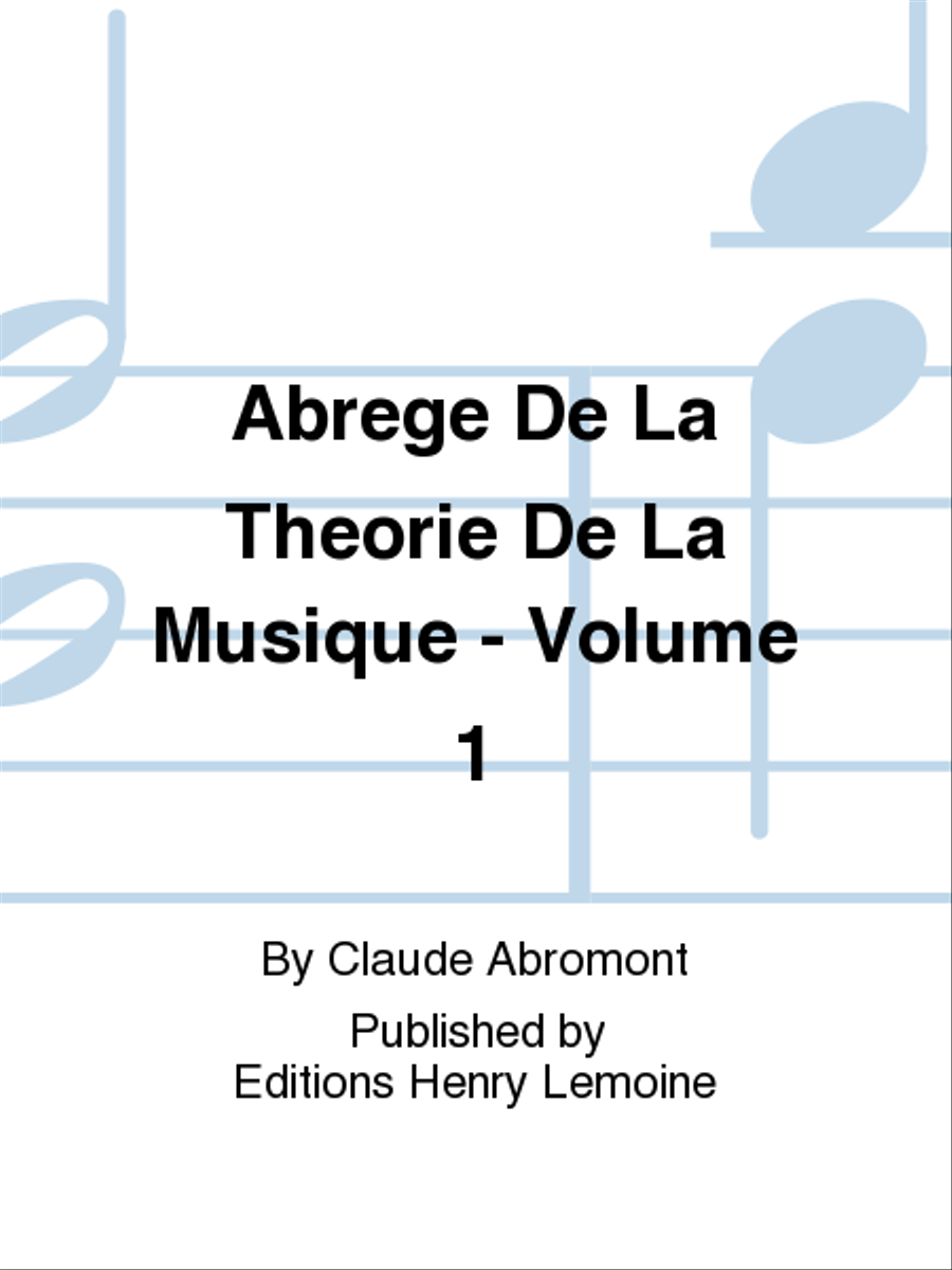 Abrege de la theorie de la musique - Volume 1