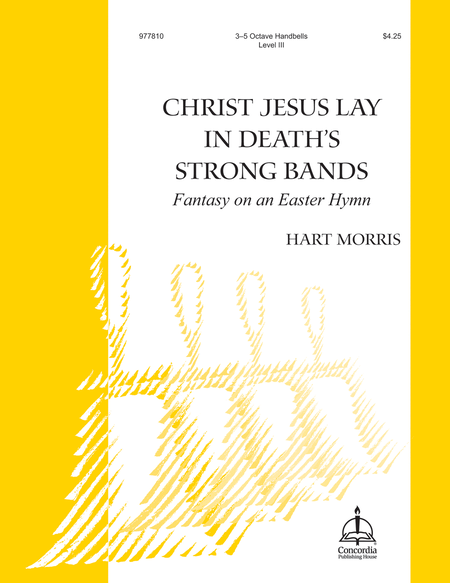 Christ Jesus Lay in Death's Strong Bands: Fantasy on an Easter Hymn