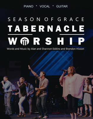 Season Of Grace - Brandon Hixson with Tabernacle Worship
