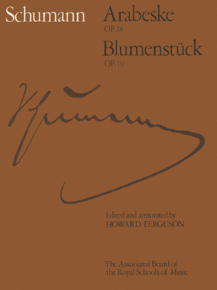 Arabeske, Op. 18 and Blumenstucke, Op. 19