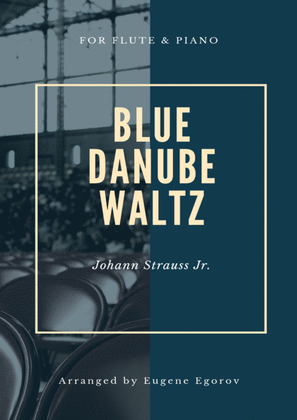 Book cover for Blue Danube Waltz, Johann Strauss Jr., For Flute & Piano