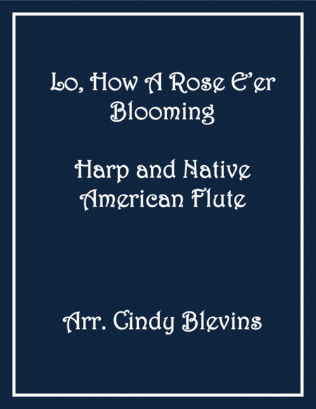 Lo, How a Rose E'er Blooming, for Harp and Native American Flute image number null
