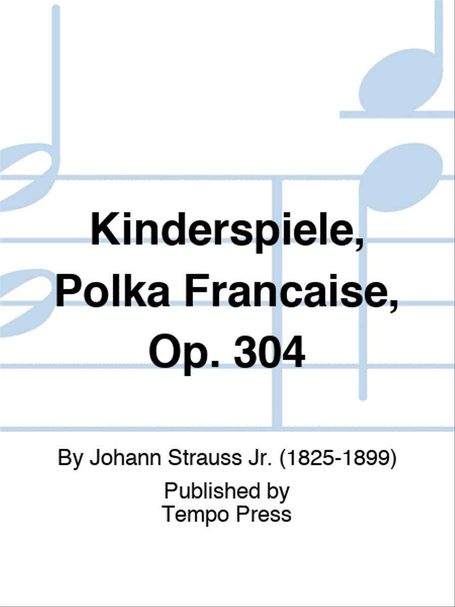 Kinderspiele, Polka Francaise, Op. 304 Piano scores gallery preview page 1