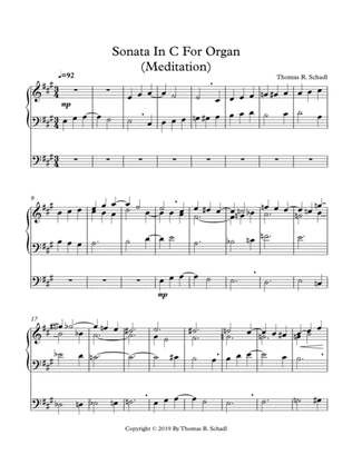 Sonata In C For Organ (Meditation) By Thomas R. Schadl