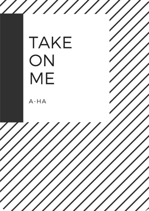 Take On Me