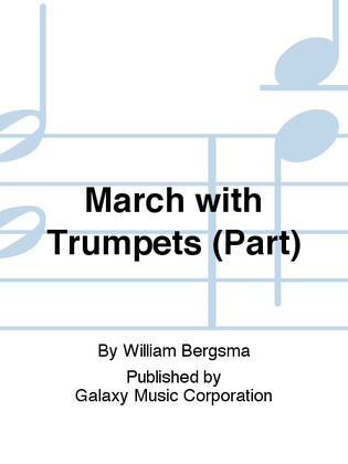 March with Trumpets (Individual Orchestral Replacement Parts)