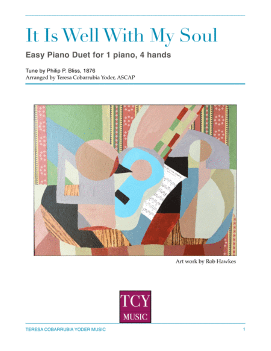It Is Well With My Soul, Easy Piano Duet for 1 Piano/4 Hands by Teresa Cobarrubia Yoder, ASCAP Easy Piano scores gallery preview page 1