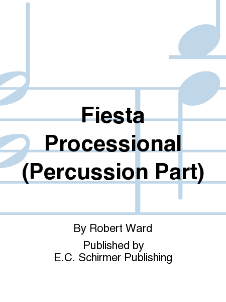 Fiesta Processional (Percussion Part)