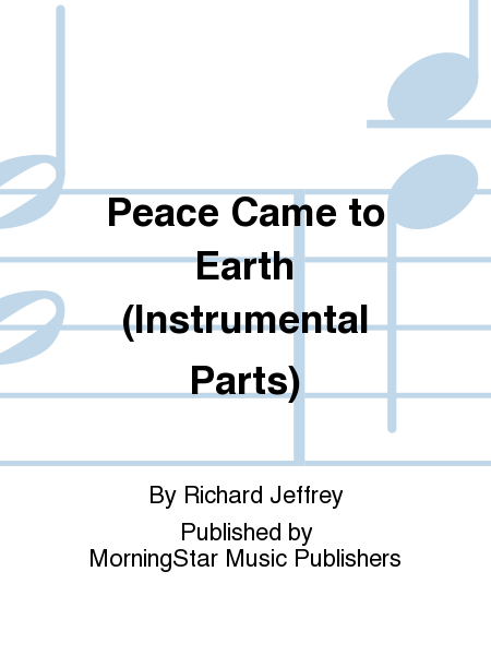 Peace Came to Earth (Instrumental Parts)
